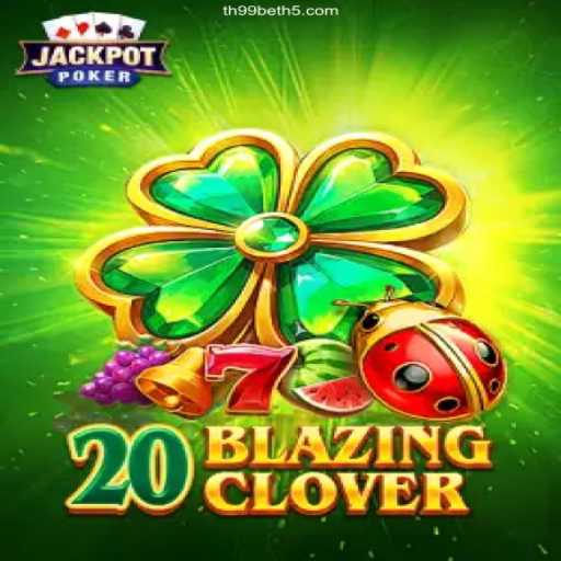 Exploring the Thrills of 20BlazingClover: A New Gaming Sensation