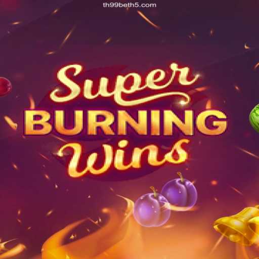 SuperBurningWins: A Thrilling Online Gaming Experience
